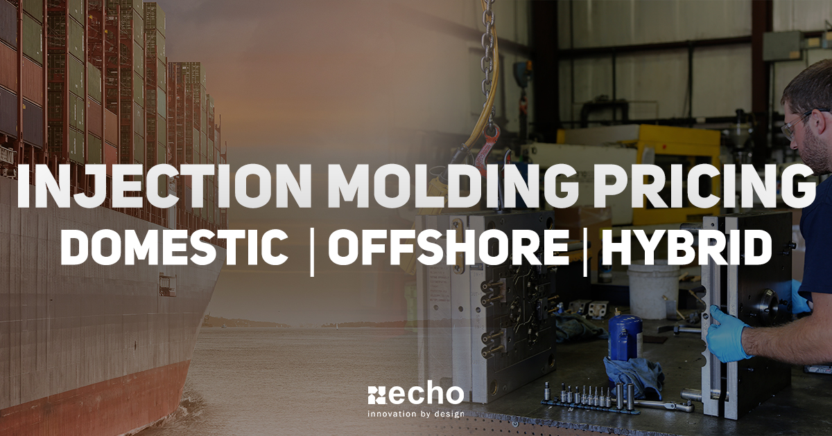 Injection molding pricing domestic vs offshore